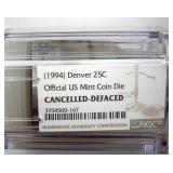 1994 Denver Quarter NGC Official US Mint Coin Die