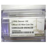 1994 Denver Dime NGC Official US Mint Coin Die