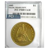 1863 Dollar PCI PR69 CAM Transitional Brass Copy