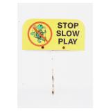 Vintage STOP SLOW PLAY Golf Course Sign