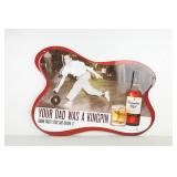 Canadian Club 'Damn Right Your Dad Drank It' Sign