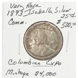 1893 RARE Isabella Silver Columbian Expo Quarter