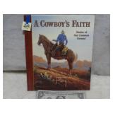 A Cowboy's Faith Book ï¿½2001 First Print