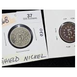 (2) 1868 Shield Nickel
