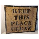 Keep This Place Clean Sign