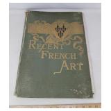 ANTIQUE 'RECENT FRENCH ART' BOOK / APPROX 1887