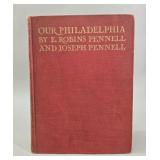 Our Philadelphia, Pennell, First Edition (1914)