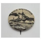 WWI Rule Britannia Ship Pinback Button