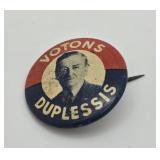 1940s Votons Duplessis Quebec Pinback Button