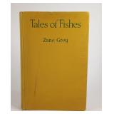 Tales of Fishes by Zane Grey 1928