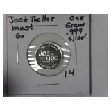Joe & The Hoe Must Go One Gram Silver Round