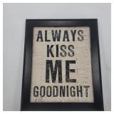 'Always Kiss Me Goodnight' Framed 24.5'