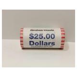 Roll of Abraham Lincoln $25.00 Coins