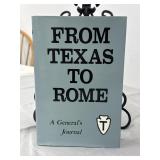 From Texas To Rome A Generals Journal Walker
