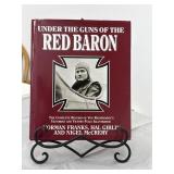 Under The Guns of The Red Baron Von Richthofen