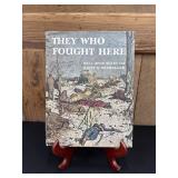 They Who Fought Here Hardback Book