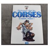 Bienvenue Chez les Corses ... Et bonne Chance!