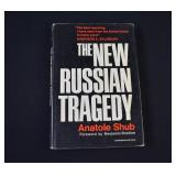 1st Ed - 1969 THE NEW RUSSIAN TRAGEDY ANATOLE SHUB