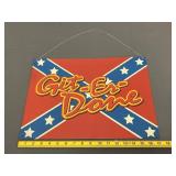 Git-Er Done Metal Sign 17'x12.5ï¿½