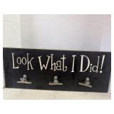 Look What I Did Wall Hanging Picture Board