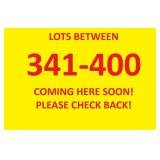 LOTS BETWEEN 341-400 WILL BE ADDED TOMORROW