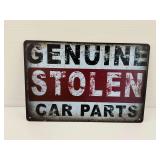 Genuine Stolen Car Parts Metal Sign … 8 x 12 Inches