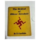 The Ordeal of Oliver Airedale Book by D. T. Carlisle 1941