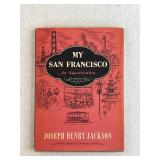 Signed 1st Ed. Henry Jackson My San Francisco