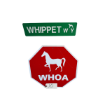 “WHOA” HORSE SIGN, “WHIPPET WY” SIGN