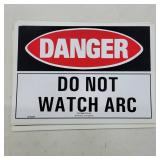 15 Danger Do Not Watch Arc Safety Signs
