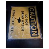 Caution Do Not Drink Water Fish Crap In Tin Sign