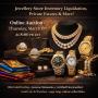 Jewellery Store Inventory Liquidation, Private Estates & More!