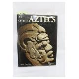 Art Of The Aztecs Art Of The Aztecs