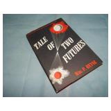 1958 Wm. P. Heyne TALE OF TWO FUTURES 1st ed.