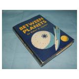 1951 Robert Heinlein BETWEEN PLANETS 1st ed.