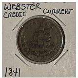 US Hard Times Token 1841 Webster C.C.