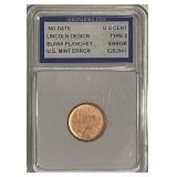 Cert. US Mint Error Cent Type 2 ND