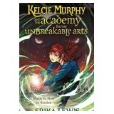 The Academy For The Unbreakable Arts Erika Lewis