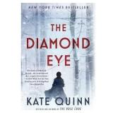 The Diamond Eye - by Kate Quinn (Hardcover)