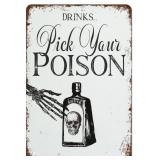 Drink's Pick Your Poison Metal Sign 12x8in