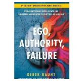 Ego, Authority, Failure by Derek Gaunt 2nd Ed