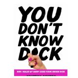 You Don't Know Dick by Kristina Denton