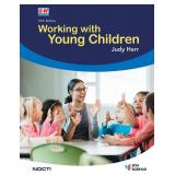 Working with Young Children by Judy Herr