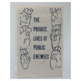 The Private Lives Of Public Enemies unsigned...