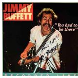 Jimmy Buffett signed You Had To Be There album