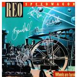 REO Speedwagon Wheels Are Turnin signed album