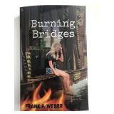 Burning Bridges Frank F. Weber signed book