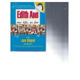 Edith Ann: My life, so far signed book