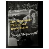 Uncommon People David Hepworth Rise Fall Rock...