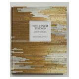 The Finer Things hardcover coffee table book